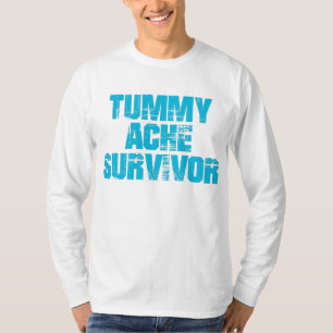 Tummy Ache Survivor Stomachache IBS Funny  T-Shirt