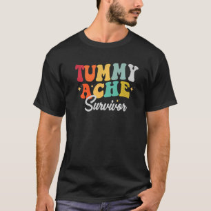 Tummy Ache Survivor Stomachache IBS Men Women Vin T-Shirt