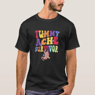 Tummy Ache Survivor  Stomachache Vintage T-Shirt
