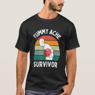 Tummy Ache Survivor Vintage Stomachache IBS Humor T-Shirt