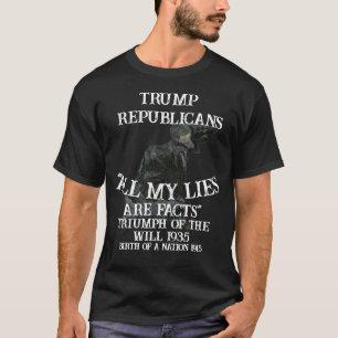 Tump Triumph of the Will 1935 Birth Nation Trump T-Shirt