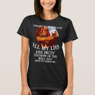 Tump Triumph of the Will 1935 Birth Nation Trump T-Shirt