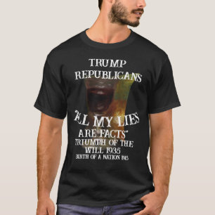 Tump Triumph of the Will 1935 Birth Nation Trump T-Shirt