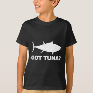 Tuna Fish Lover Gift - Got Tuna Funny Fishing  T-Shirt