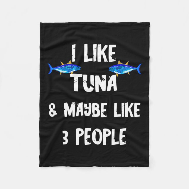 Tuna Fish Predatory Fish Tuna Box Funny Tuna  Fleece Blanket (Front)