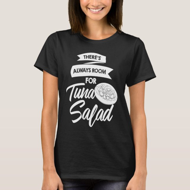 Tuna Salad  Bluefin Sandwich Recipes T-Shirt (Front)