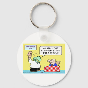 tuna surprise I'm waiter Keychain