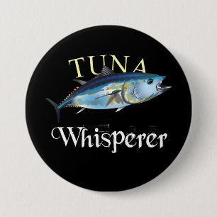 Tuna Whisperer Dark Coloured 3 Inch Round Button