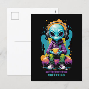 Tuned in Zoned out Coffee On   Cute Alien Art Holiday Postcard