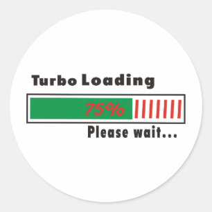 Turbo Loading Please wait Classic Round Sticker
