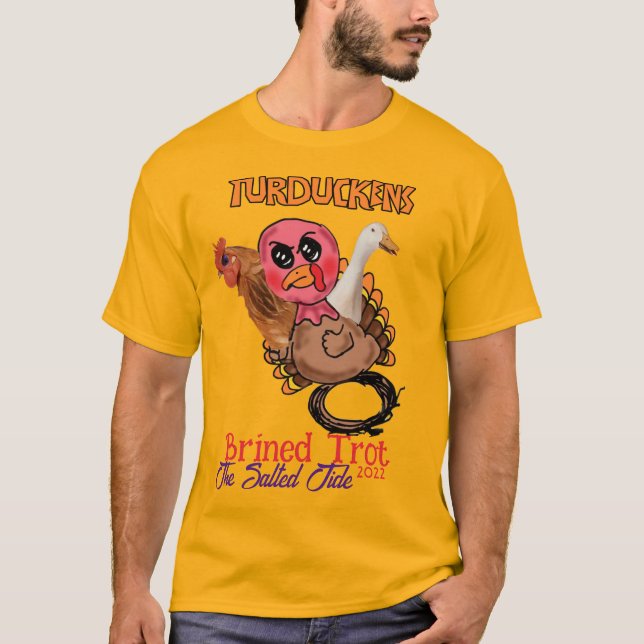 Turducken T-Shirt (Front)