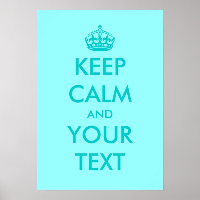 Turguoise Keep calm posters | Customizable text (Front)