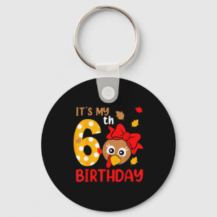 Turkey 6th Birthday Autumn Thanksgiving Party Boy  Keychain
