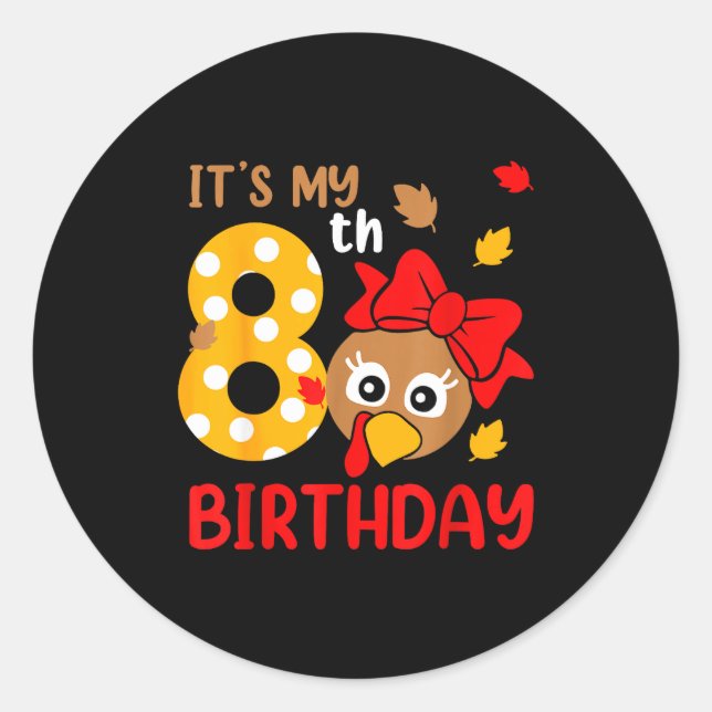 Turkey 8th Birthday Autumn Thanksgiving Party Boy  Classic Round Sticker (Front)
