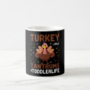 Turkey And Tantrums Toddler Life Funny Mom Gift Coffee Mug