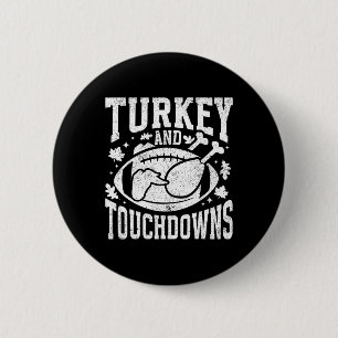 Turkey And Touchdowns Funny Thanksgiving Football  2 Inch Round Button