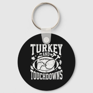 Turkey And Touchdowns Funny Thanksgiving Football Keychain