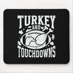 Turkey And Touchdowns Funny Thanksgiving Football Mouse Pad