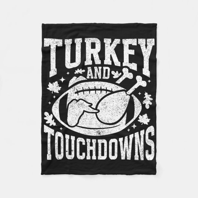 Turkey And Touchdowns Funny Thanksgiving Footll Me Fleece Blanket (Front)
