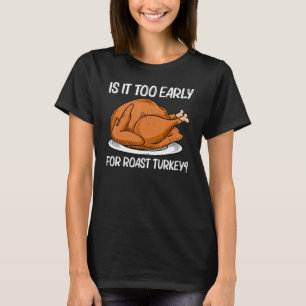Turkey Art For Men Women Roasted Thanksgiving Feas T-Shirt