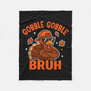 Turkey Bruh Thanksgiving Gobble Shirt Kids Teens B Fleece Blanket