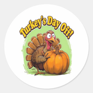 Turkey Day off Thanksgiving Oversized T-Shirt Classic Round Sticker