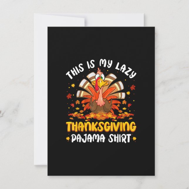 Turkey Day This Is My Lazy Thanksgiving Pajama Shi Invitation (Front)