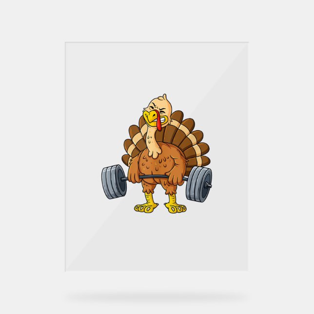 Turkey Deadlift Funny Thanksgiving Day Fitness Wei Acrylic Sign (Front)