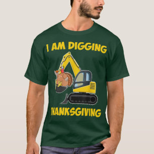 Turkey Digging Ecavator Joke Humour Funny Thanksgi T-Shirt