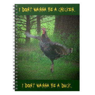 TURKEY DON'T CHICKEN DANCE NOTEBOOK