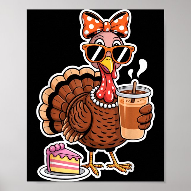 Turkey Drinking Coffee Bow Thanksgiving Womens Tur Poster (Front)