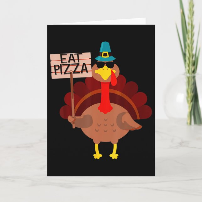 Turkey Eat Pizza Adult Vegan Kids Funny Thanksgivi Card (Front)