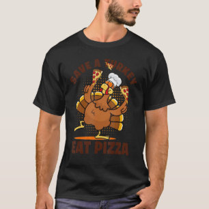 Turkey Eat Pizza Adult Vegan Kids Thanksgiving 1 T-Shirt