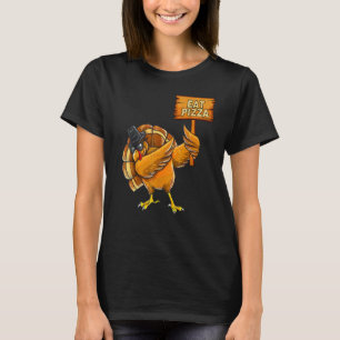 Turkey Eat Pizza Adult Vegan Kids Thanksgiving 4 T-Shirt