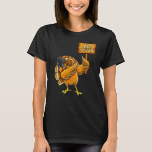 Turkey Eat Pizza Adult Vegan Kids Thanksgiving 4 T-Shirt