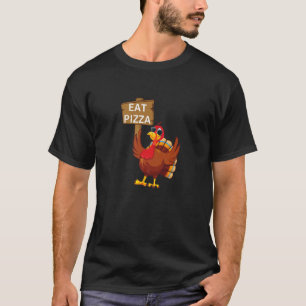 Turkey Eat Pizza Adult Vegan Kids Thanksgiving Da T-Shirt