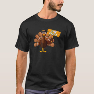 Turkey Eat Pizza Adult Vegan Kids Thanksgiving T-Shirt