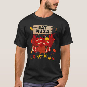 Turkey Eat Pizza Adult Vegan Kids Thanksgiving T-Shirt