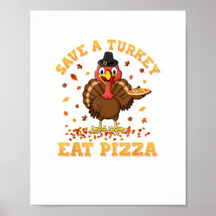 TURKEY EAT PIZZA Shirt Adult Vegan Kids Funny Than Poster