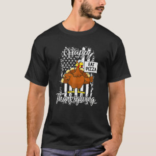 Turkey Eat Pizza Vegan Thanksgiving Men Women Kid T-Shirt