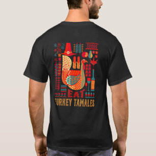Turkey Eat Turkey Tamales Thanksgiving Tamal Black T-Shirt
