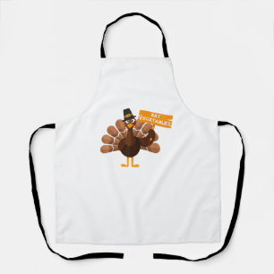 Turkey Eat Vegetables - Funny Vegan Thanksgiving  Apron