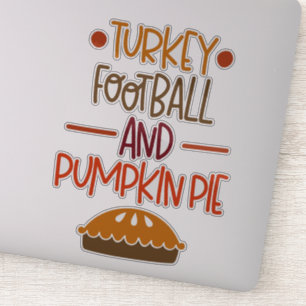 Turkey football and pumpkin pie
