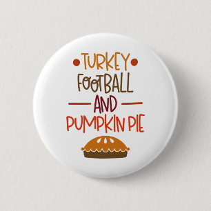 Turkey football and pumpkin pie 2 inch round button