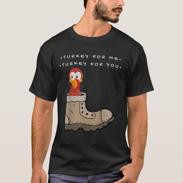 Turkey for Me Tee (Front)