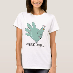 Turkey Glove Thanksgiving Gobble Nurse Thanksgivin T-Shirt