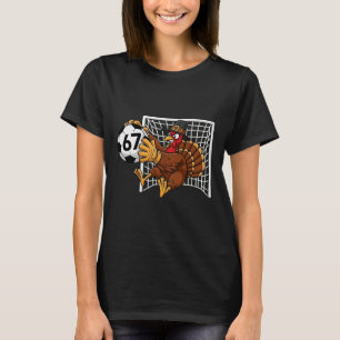 Turkey Goalie Soccer 67 Six Seven Boys Thanksgivin T-Shirt