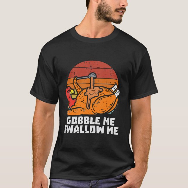 Turkey Gobble Swallow Me Retro Thanksgiving Men T-Shirt (Front)