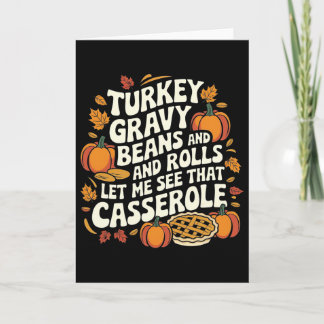Turkey Gravy Beans And Rolls Cerole Funny Thanksgi Card