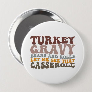 Turkey Gravy Beans And Rolls Fall Thanksgiving 4 Inch Round Button